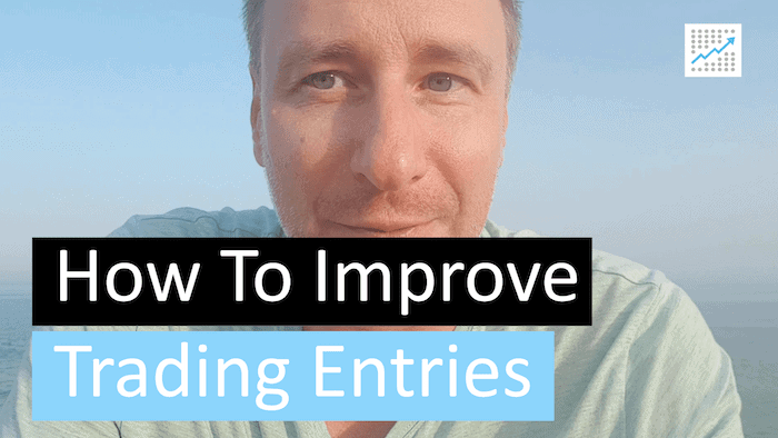 [VIDEO] How to improve trading entries